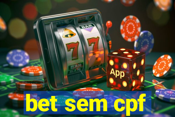 bet sem cpf